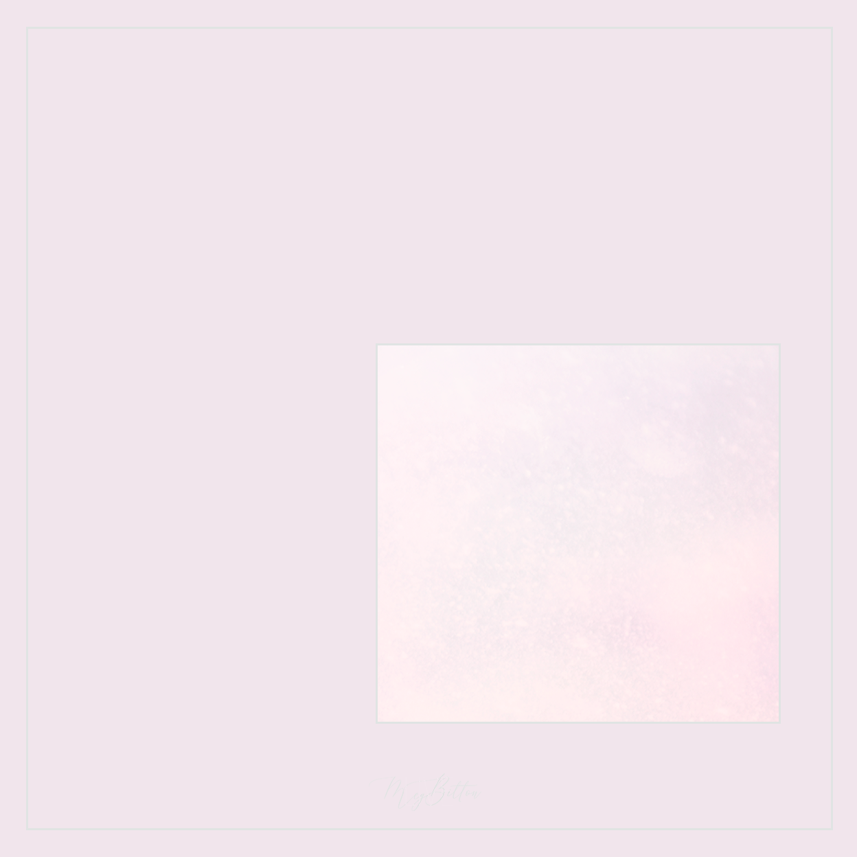 Magical Single Texture - Soft Tones - Meg Bitton Productions