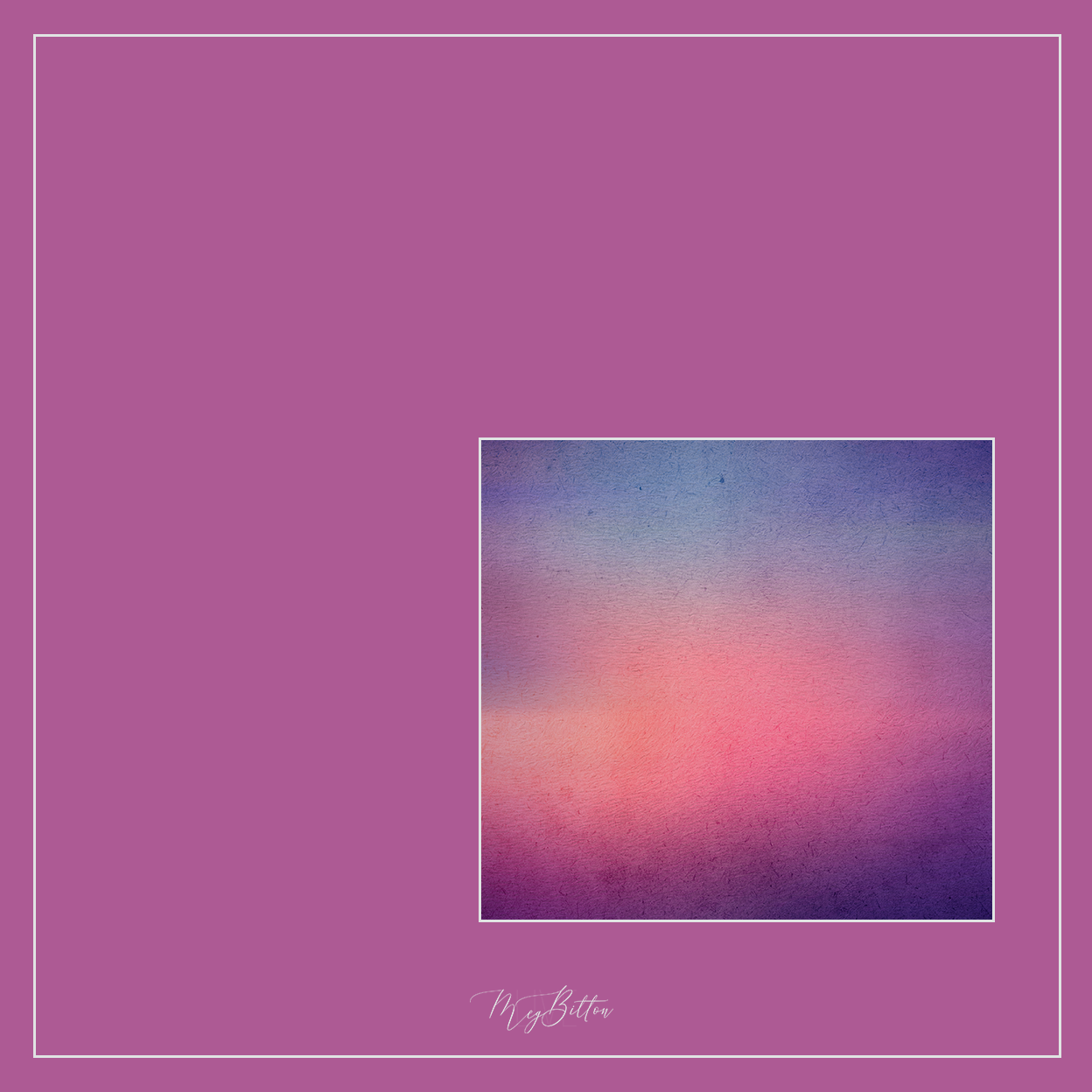 Magical Single Texture - Sunset - Meg Bitton Productions