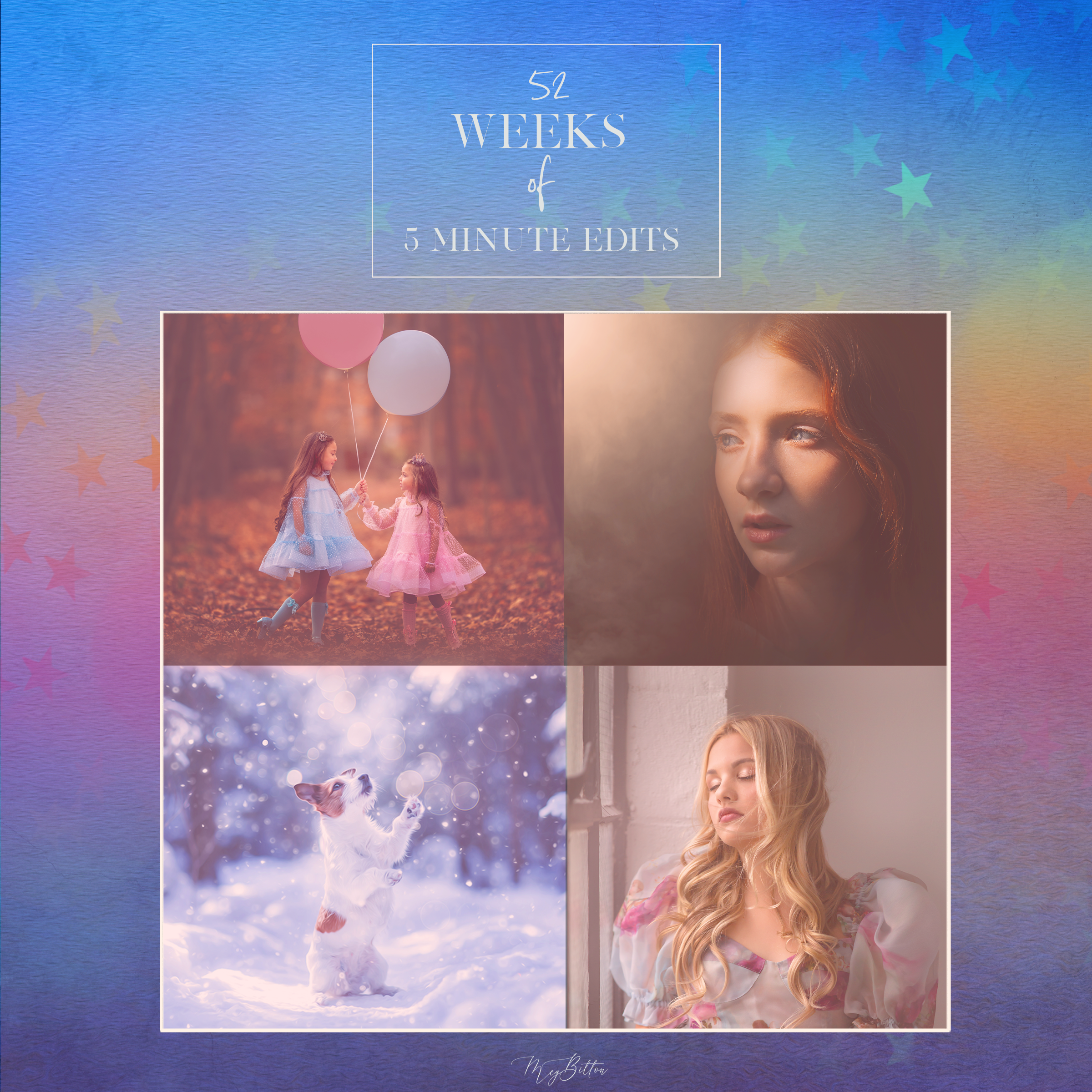 52 Weeks of Five Minute Edits - Meg Bitton Productions