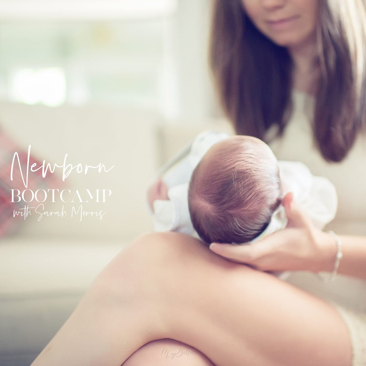 Lifestyle In Home Newborn-Bootcamp-June 2019 - Meg Bitton Productions